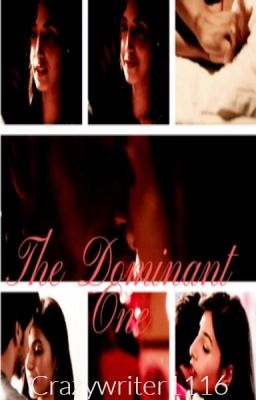 The Dominant One (Sandhir Os)✔️