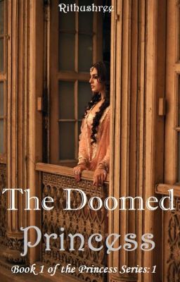 The Doomed Princess - Book I