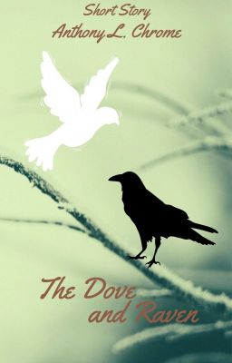 The Dove and Raven