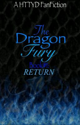 The Dragon Fury (HTTYD - Dagcup)