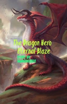 The Dragon hero: Eternal Blaze (bnha)