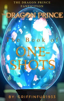 The Dragon Prince - Book of One Shots