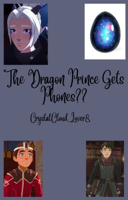 The Dragon Prince Gets Phones?