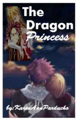 The Dragon Princess (A NaLu Fanfiction)