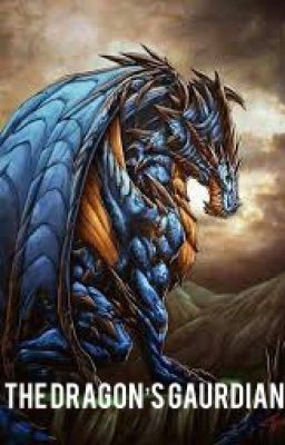 The Dragon's Gaurdian [Book 2]