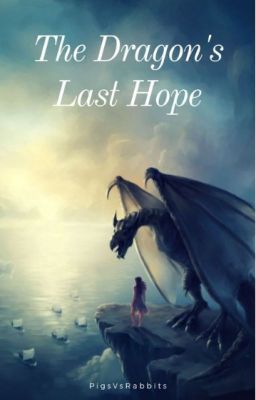 The Dragon's Last Hope