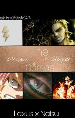 The Dragon Slayer Games✔ 《Laxus x Natsu》