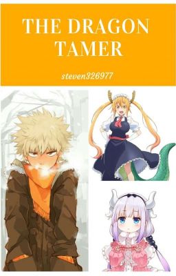 The dragon tamer ( bnha x male reader x dragon maid )