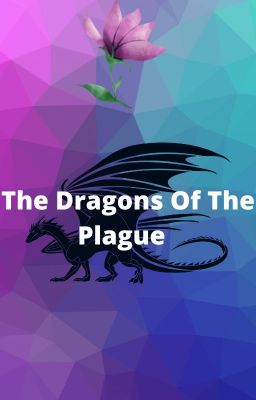 The Dragons  of The Plague