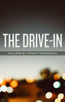 The Drive-In (Trailers by FBG)