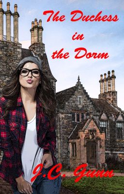 The Duchess in the Dorm [Published - Sample Only]