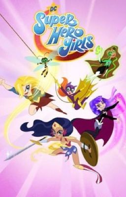 The dueltainer of Metropolis (Male reader x Dc superhero girls 2019)