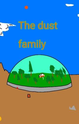 The dust family. (temporada 1).