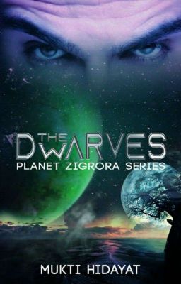 The Dwarves [Planet Zigrora Series] [Sudah TERBIT DI BENITO PUBLISHER]