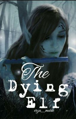 The Dying Elf