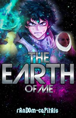 The Earth of Me (My Hero Academia)