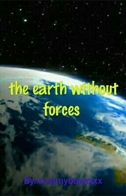 the earth without forces 