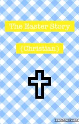 The Easter Story