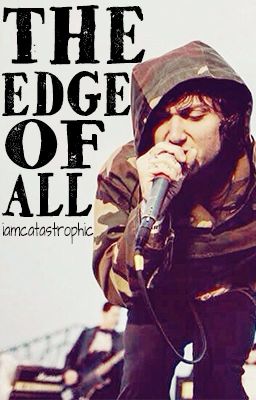 The Edge of All (frerard)