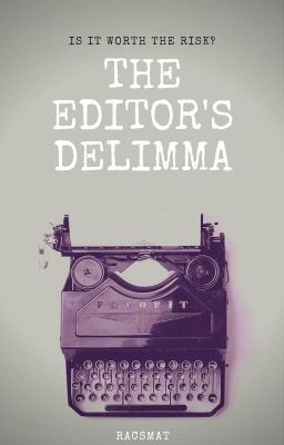 The Editor's Dilemma 