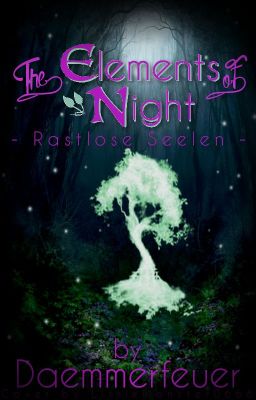 The Elements of Night - Rastlose Seelen