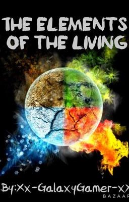  The Elements Of The Living [Break]