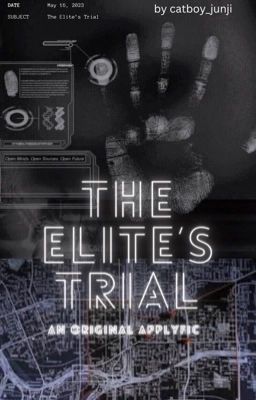 The Elite's Trial - An Original Applyfic