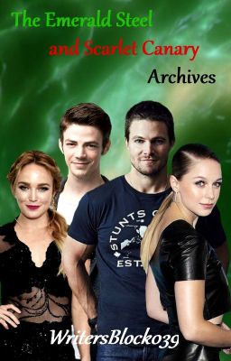 The Emerald Steel and Scarlet Canary Archives