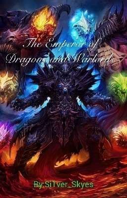 The Emperor of Dragons and Warlords