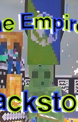 The Empire's Backstory (a Minecraft tale)