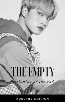 The Empty: Beginning Of The End