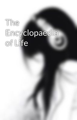 The Encyclopaedia of Life