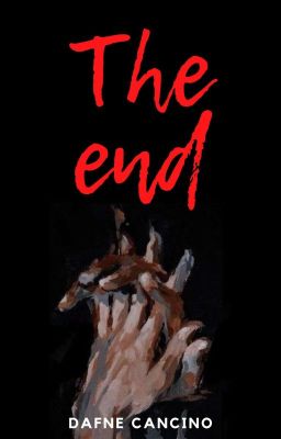 The end ©🦋🍂(En Proceso)[Sin Editar]