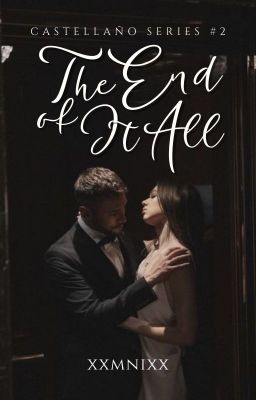 The End of It All (Castellaño Series #2)