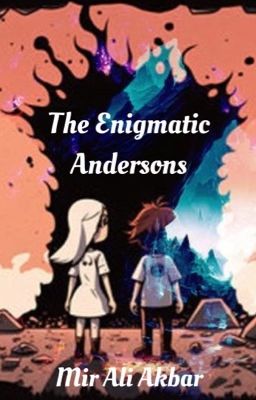 The Enigmatic Andersons