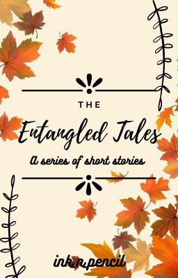 The Entangled Tales