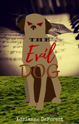 The Evil Dog