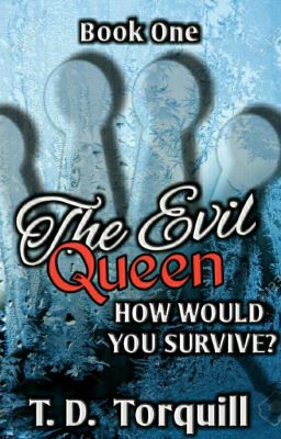 The Evil Queen | Completed | Book One