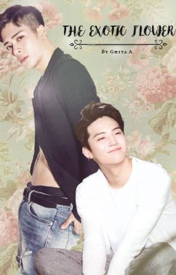 The exotic flower (GOT7 Jackson x Jb x reader love triangle)