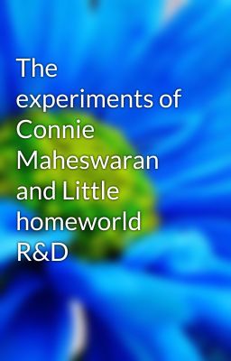 The experiments of Connie Maheswaran and Little homeworld R&D