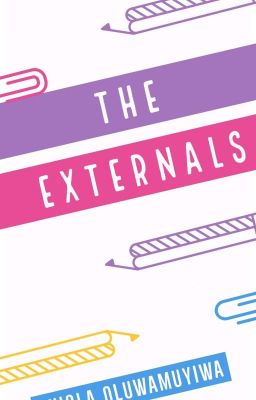 THE EXTERNALS