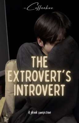 The extrovert's introvert | Jikook [✓]