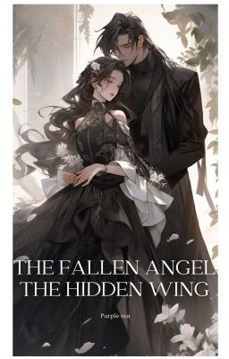 THE FALLEN ANGEL:THE HIDDEN WING [COMPLETE]