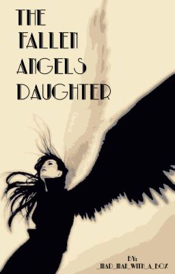 The Fallen Angels Daughter