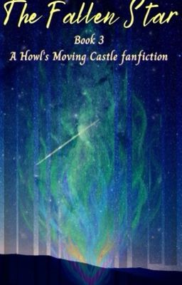 The Fallen Star #3 (Howl's Moving Castle fanfiction)