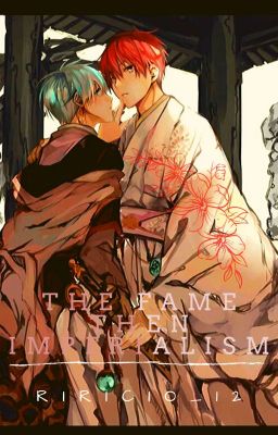 The Fame Then Imperialism [ Akakuro ]