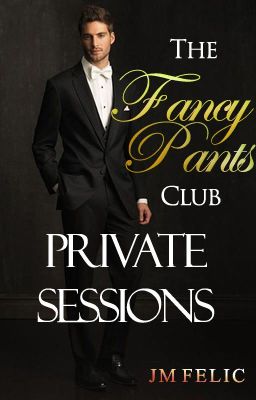 THE FANCY PANTS CLUB - PRIVATE SESSIONS (18+)