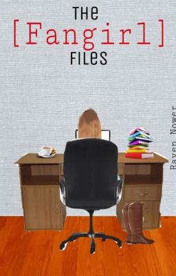 The Fangirl Files [COMING MARCH 2015]