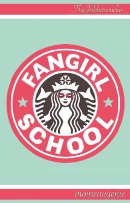 The Fangirl School