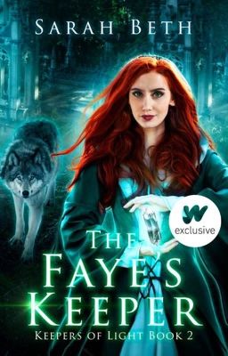 The Faye's Keeper - Keepers of Light, Book II